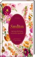 Ein Buchcover mit Blumenmotiven von „Sanditon“ von Jane Austen und „A Memoir“ von ihrem Neffen James Edward Austen-Leigh.