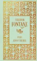 Ein Buchcover mit „Theodor Fontane“ in großen Buchstaben und darunter „Päivi Jänni Treibel“. Der Einband hat einen verzierten Blumenrand und ist in Gold- und Grüntönen gehalten.