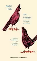 Cover von „Art bitraire“ von André Gide mit Abbildungen von zwei Vögeln, einer sitzt und einer fliegt, mit Text in Deutsch und Französisch, der die literarischen Themen hervorhebt.