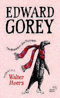 Buchcover mit dem Titel „Edward Gorey“ auf rosa Hintergrund, mit einem illustrierten Pinguin, der einen rot gestreiften Schal trägt. Der Text auf dem Cover enthält den Namen „Walker Moers“.