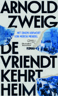 Cover des Buches „De Vriendt Kehrt Heim“ von Arnold Zweig mit großem schwarzen Text, einem blau getönten Hintergrundbild einer Menschenmenge und zusätzlichem Text in Deutsch.