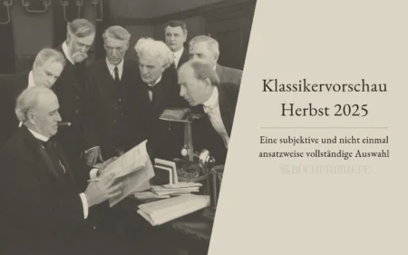 Eine Gruppe von Männern in Anzügen prüft Dokumente mit einer Schreibmaschine auf dem Tisch. Der deutsche Text lautet: „Klassikervorschau Herbst 2025“ und „Eine subjektive und nicht einmal ansatzweise vollständige Auswahl“.
