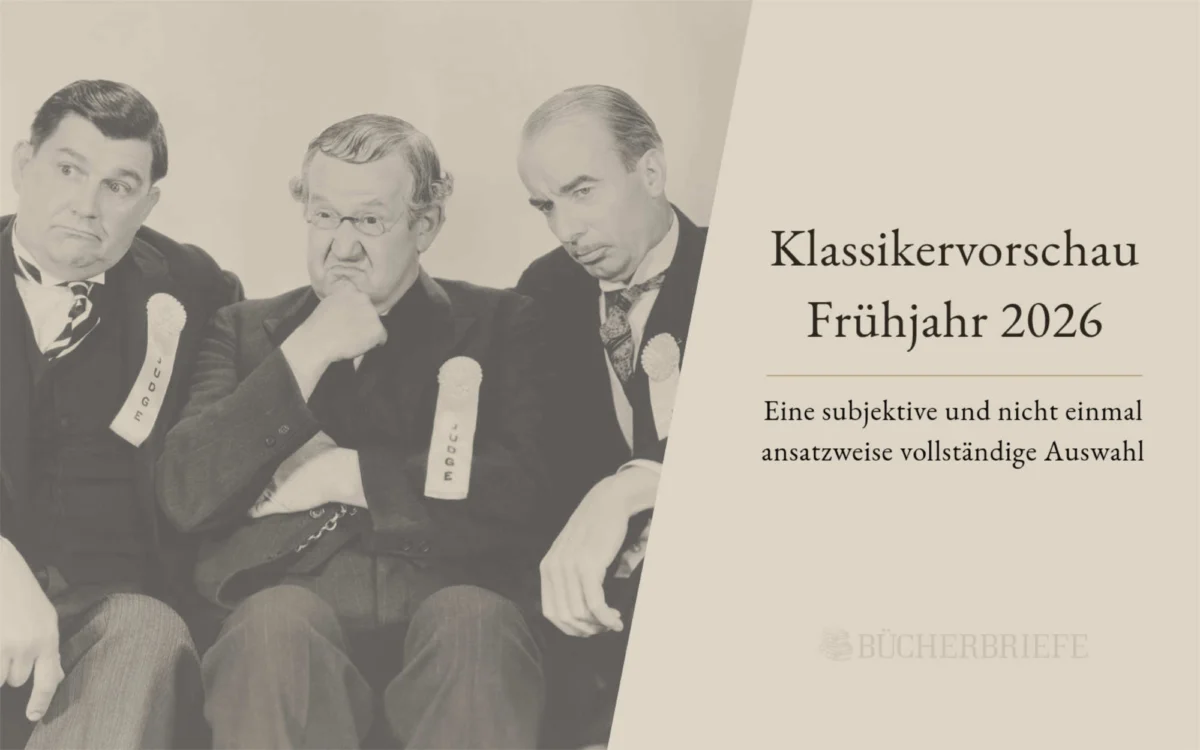 Drei Männer in Anzügen sitzen mit skeptischer oder gelangweilter Miene; daneben steht: "Klassikervorschau Frühjahr 2026. Eine subjektive und nicht einmal ansatzweise vollständige Auswahl.