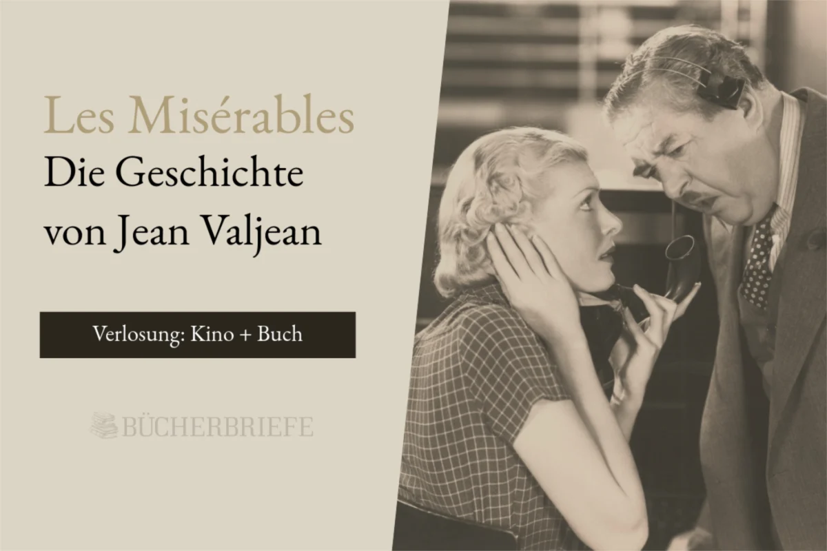 Ein altes Schwarz-Weiß-Foto zeigt eine besorgte Frau, die mit einem Mann telefoniert, der sich zu ihr hinüberbeugt, mit einem deutschen Text über Les Misérables und einer Verlosung von Kino und Buch.